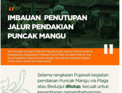 Penutupan Jalur Pendakian ke Pura Pucak Mangu Selama Pujawali: Wujud Penghormatan terhadap Kesucian dan Tradisi Leluhur