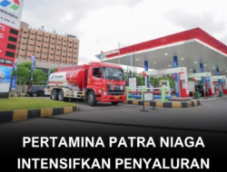 Pertamina Patra Niaga Intensifkan Penyaluran BBM, Prioritaskan SPBU yang Membutuhkan Pasokan